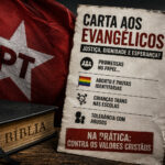 Com nova carta ‘bíblica’, PT tenta seduzir evangélicos enquanto mantém agenda contrária às pautas cristãs
